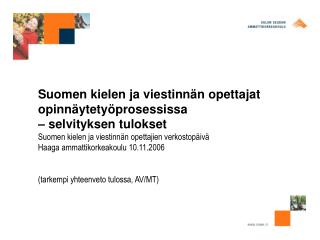 Suomen kielen ja viestinnän opettajat opinnäytetyöprosessissa – selvityksen tulokset