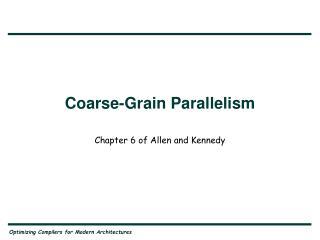 Coarse-Grain Parallelism