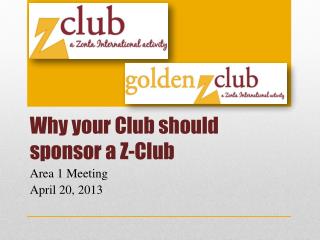 Why your Club should sponsor a Z-Club