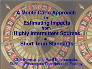 Clint Bowman and Ranil Dhammapala, State of Washington, Department of Ecology