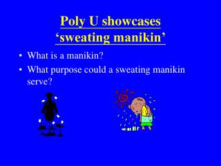 Poly U showcases ‘sweating manikin’