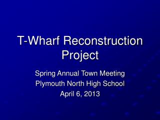 T-Wharf Reconstruction Project