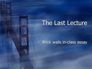 The Last Lecture