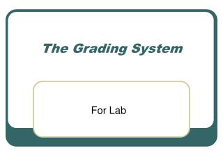 The Grading System