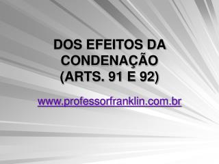 DOS EFEITOS DA CONDENAÇÃO (ARTS. 91 E 92)