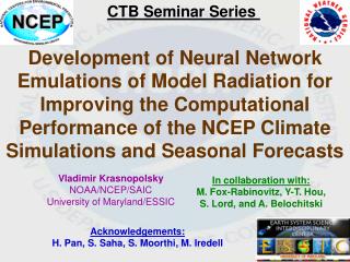 Vladimir Krasnopolsky NOAA/NCEP/SAIC University of Maryland/ESSIC