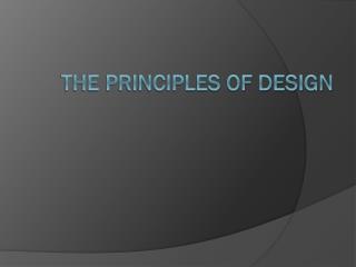 The Principles of Design