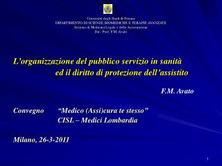 L’organizzazione del pubblico servizio in sanità 		ed il diritto di protezione dell’assistito