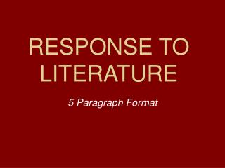 RESPONSE TO LITERATURE