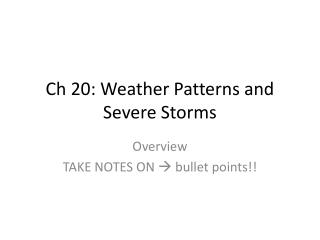 Ch 20: Weather Patterns and Severe Storms