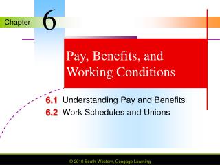 Pay, Benefits, and Working Conditions