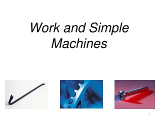 Work and Simple Machines