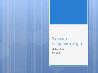 Dynamic Programming I