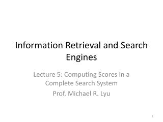 Information Retrieval and Search Engines