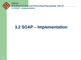 EIE424 Distributed Systems and Networking Programming –Part II