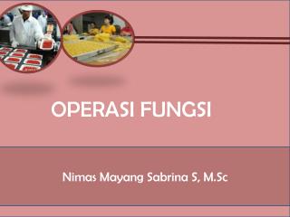 OPERASI FUNGSI