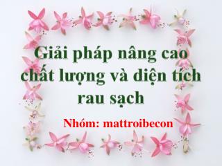 Giải pháp nâng cao chất lượng và diện tích rau sạch