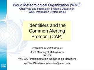 Identifiers and the Common Alerting Protocol (CAP)