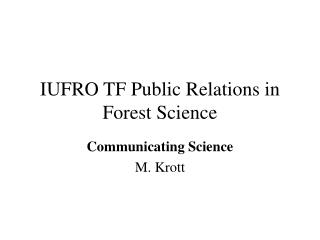 IUFRO TF Public Relations in Forest Science