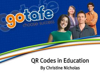 QR Codes in Education By Christine Nicholas