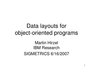 Data layouts for object-oriented programs