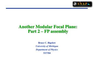 Another Modular Focal Plane: Part 2 – FP assembly