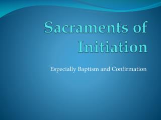 Sacraments of Initiation