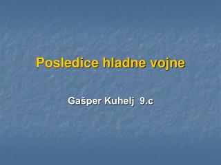 Posledice hladne vojne