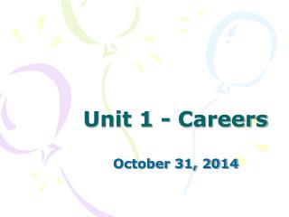 Unit 1 - Careers
