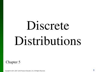 Discrete Distributions Chapter 5