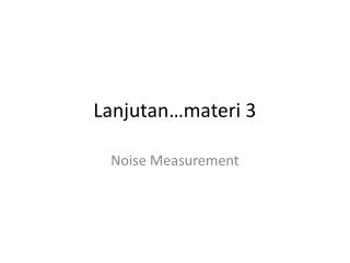 Lanjutan … materi 3