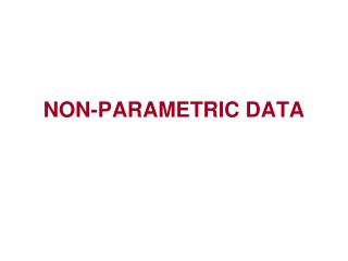 NON-PARAMETRIC DATA