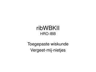 ribWBKII HRO-IBB