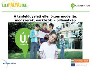 A tanfelügyeleti ellenőrzés modellje , módszerek , eszközök  - pillanatkép
