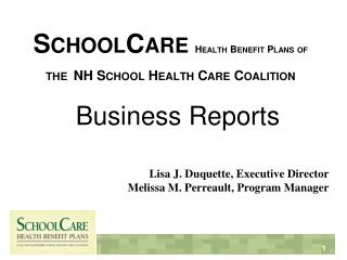 SchoolCare Health Benefit Plans of the NH School Health Care Coalition