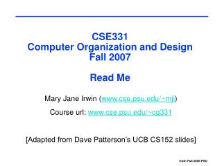 CSE331 Computer Organization and Design Fall 2007 Read Me