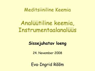 Meditsiiniline Keemia Analüütiline keemia, Instrumentaalanalüüs