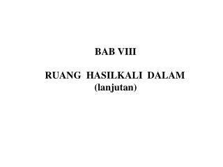 BAB VIII RUANG HASILKALI DALAM (lanjutan)