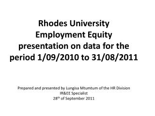 Rhodes University Employment Equity presentation on data for the period 1/09/2010 to 31/08/2011