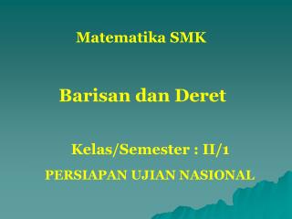 Barisan dan Deret