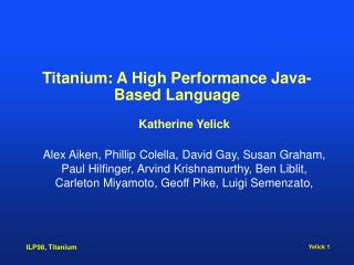 Titanium: A High Performance Java-Based Language