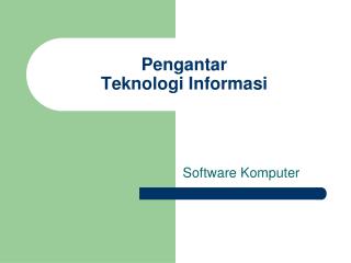 Pengantar Teknologi Informasi