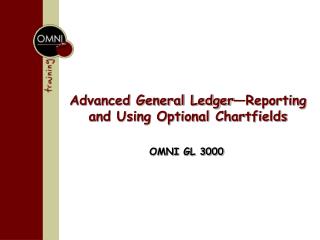 Advanced General Ledger—Reporting and Using Optional Chartfields