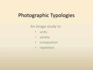 Photographic Typologies