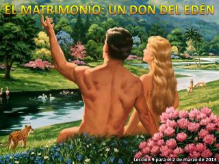 EL MATRIMONIO: UN DON DEL EDÉN