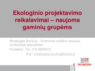 Ekologinio projektavimo reikalavimai – naujoms gaminių grupėms