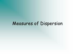 Measures of Dispersion