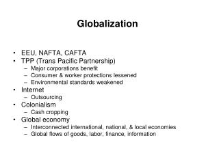 EEU, NAFTA, CAFTA TPP (Trans Pacific Partnership) Major corporations benefit