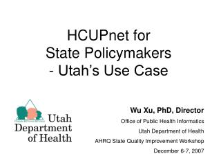 HCUPnet for State Policymakers - Utah’s Use Case