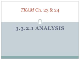 TKAM Ch. 23 &amp; 24
